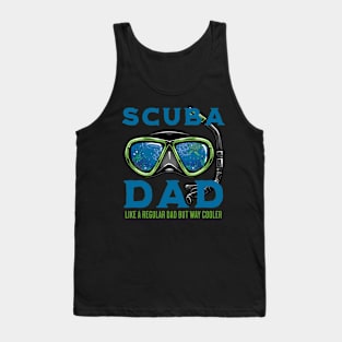 Scuba Dad like a regular Dad but Way Cooler Tank Top